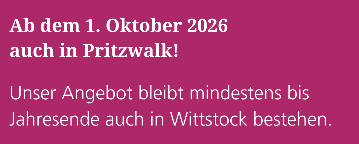 Störer Info: Ab 1. Oktober in Pritzwalk